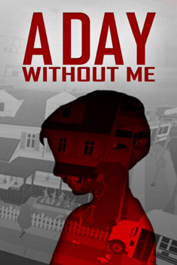 A Day Without Me (PC) Steam Key GLOBAL