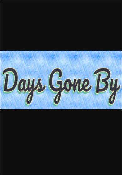 Days Gone By