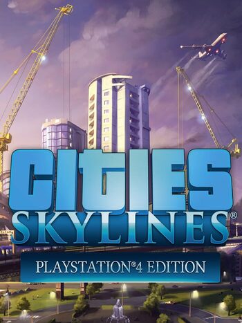 Cities: Skylines - PlayStation 4 Edition PlayStation 4