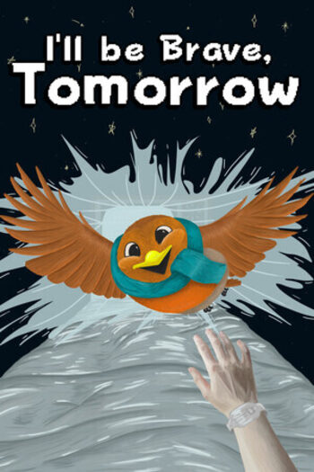I'll be Brave, Tomorrow Steam Key (PC) GLOBAL