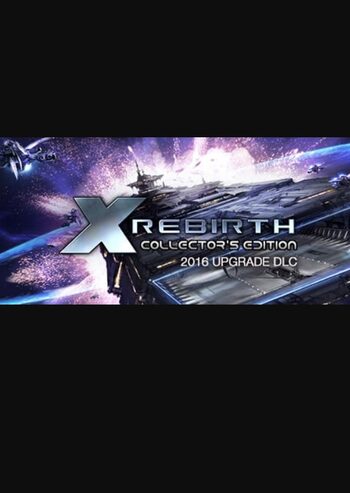 X Rebirth Collectors Edition 2016 Upgrade  (DLC) (PC) Steam Key GLOBAL