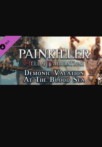 Painkiller Hell & Damnation: Demonic Vacation at the Blood Sea (DLC) (PC) Steam Key GLOBAL