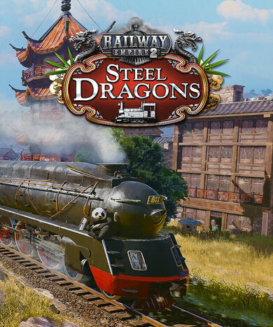 Railway Empire 2 - Steel Dragons game cover
