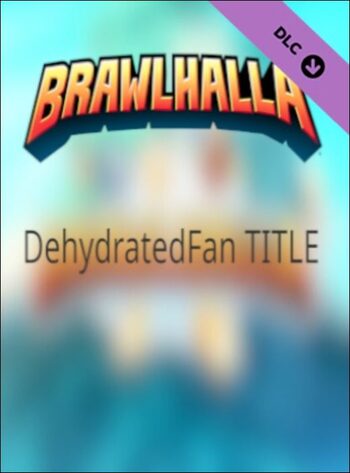 Brawlhalla - DehydratedFan Title (DLC) in-game Key GLOBAL