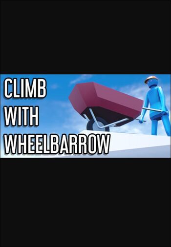 Climb With Wheelbarrow (PC) Steam Key GLOBAL