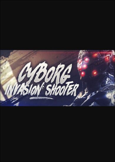 E-shop Cyborg Invasion Shooter (PC) Steam Key GLOBAL