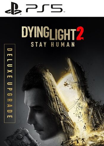 Dying Light 2 Stay Human - Deluxe Edition Upgrade (DLC) (PS5) Clé PSN EUROPE