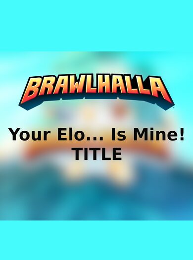 E-shop Brawlhalla - Your Elo... Is Mine! Title (DLC) in-game Key GLOBAL