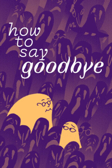 How to Say Goodbye game cover
