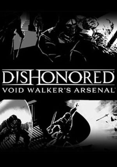 E-shop Dishonored - Void Walkers Arsenal (DLC) Steam Key GLOBAL