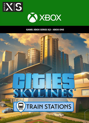 Cities: Skylines - Content Creator Pack: Train Stations (DLC) XBOX LIVE Key EUROPE