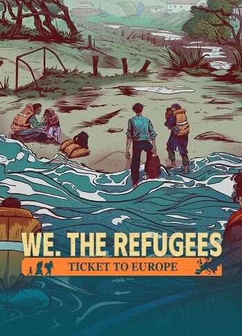 We. The Refugees: Ticket to Europe (PC) Steam Key GLOBAL