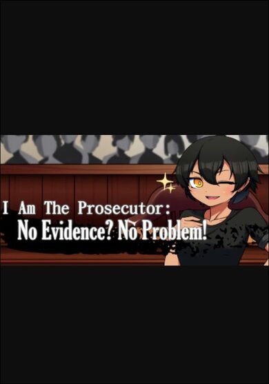 E-shop I Am The Prosecutor: No Evidence? No Problem! (PC) Steam Key GLOBAL