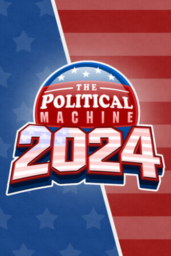 The Political Machine 2024 (PC) Steam Key GLOBAL