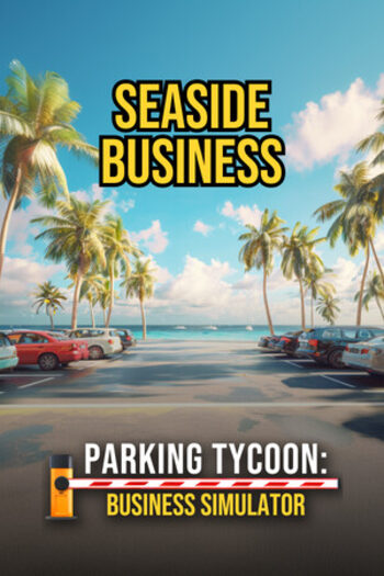 Parking Tycoon: Business Simulator - SEASIDE BUSINESS (DLC) (PC) Steam Key GLOBAL