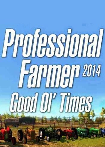 Professional Farmer 2014 - Good Ol’ Times (DLC) Steam Key GLOBAL