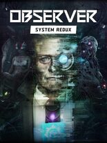 Observer: System Redux PlayStation 4