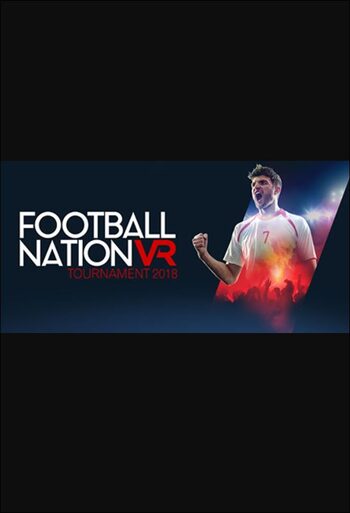 Football Nation VR Tournament 2018 (PC) Steam Key GLOBAL