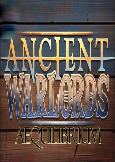 E-shop Ancient Warlords: Aequilibrium Steam Key GLOBAL