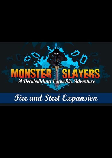 Monster Slayers - Fire and Steel