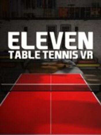 Eleven: Table Tennis VR Steam Key GLOBAL