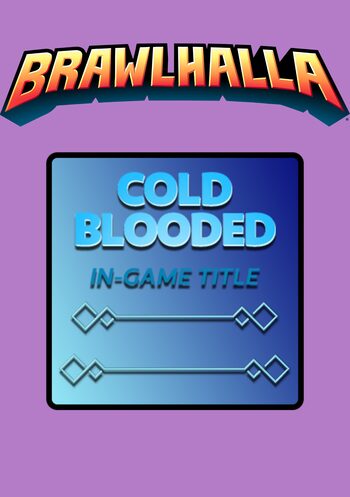 Brawlhalla - Cold Blooded Title (DLC) in-game Key GLOBAL