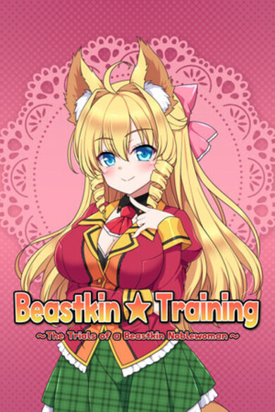 Beastkin ☆ Training ~The Trials of a Beastkin Noblewoman~