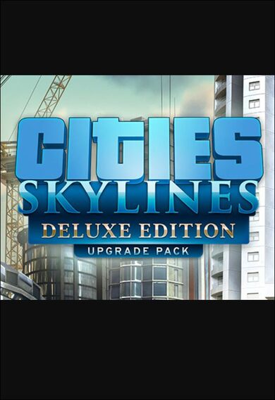 E-shop Cities: Skylines - Deluxe Edition Upgrade Pack (DLC) (PC) Steam Key GLOBAL