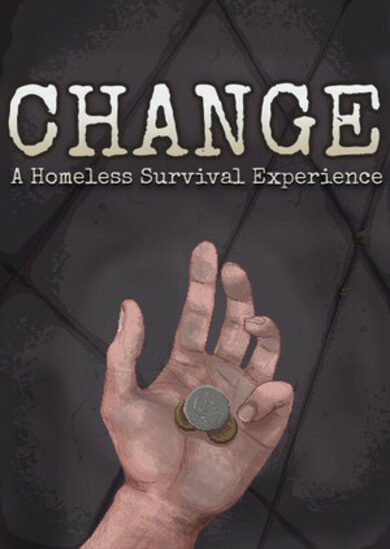 E-shop CHANGE: A Homeless Survival Experience Steam Key GLOBAL