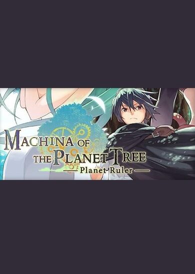 E-shop Machina of the Planet Tree -Planet Ruler- Steam Key GLOBAL