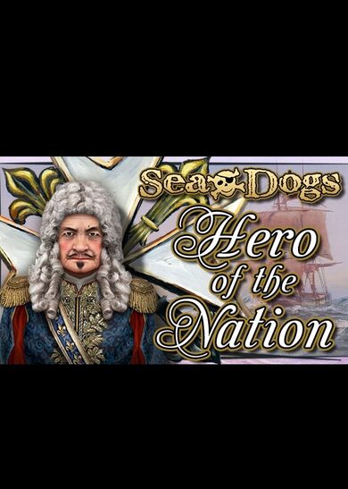 E-shop Sea Dogs: To Each His Own - Hero of the Nation (DLC) (PC) Steam Key GLOBAL