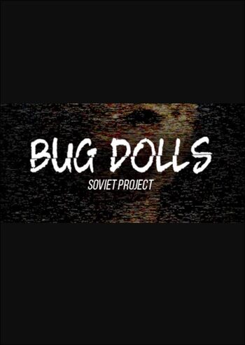 Bug Dolls: Soviet Project (PC) Steam Key GLOBAL