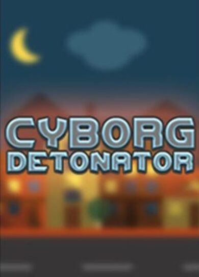 E-shop Cyborg Detonator Steam Key GLOBAL