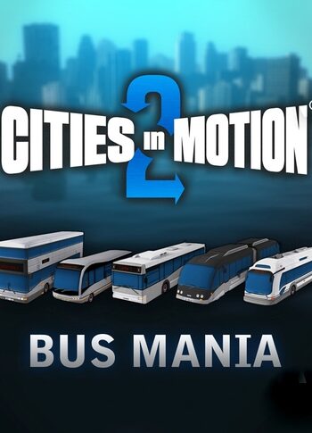 Cities in Motion 2 - Bus Mania (DLC) Steam Key GLOBAL
