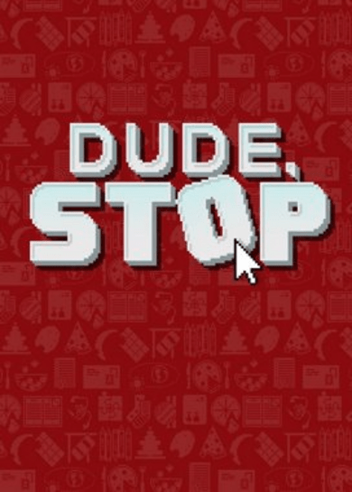 E-shop Dude, Stop (PC) Steam Key GLOBAL