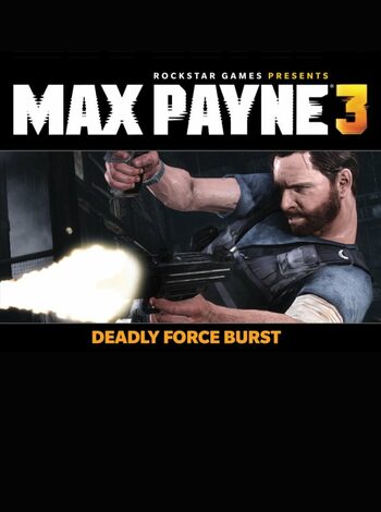 Max Payne 3 - Deadly Force Burst (DLC) Steam Key EUROPE