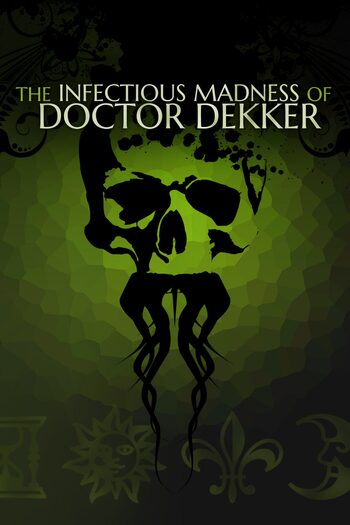 The Infectious Madness of Doctor Dekker Steam Key GLOBAL