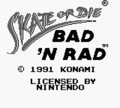 Skate or Die: Bad 'N Rad Game Boy