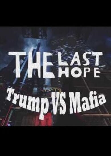 E-shop The Last Hope: Trump vs Mafia Steam Key GLOBAL