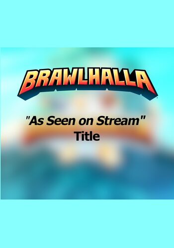 Brawlhalla - As Seen on Stream Title (DLC) in-game Key GLOBAL